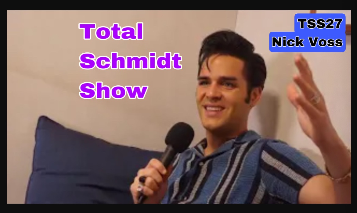 Total Schmidt show (TSS27) Nick Voss