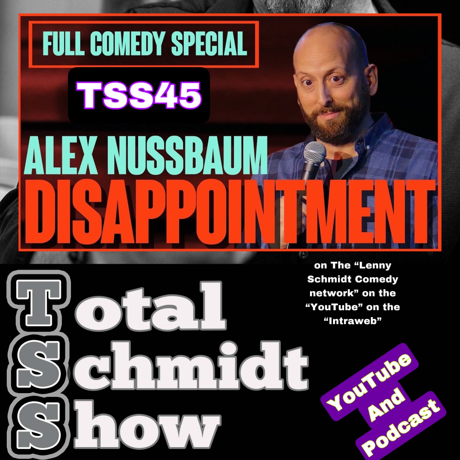 Total Schmidt Show (TSS45) Alex Nussbaum