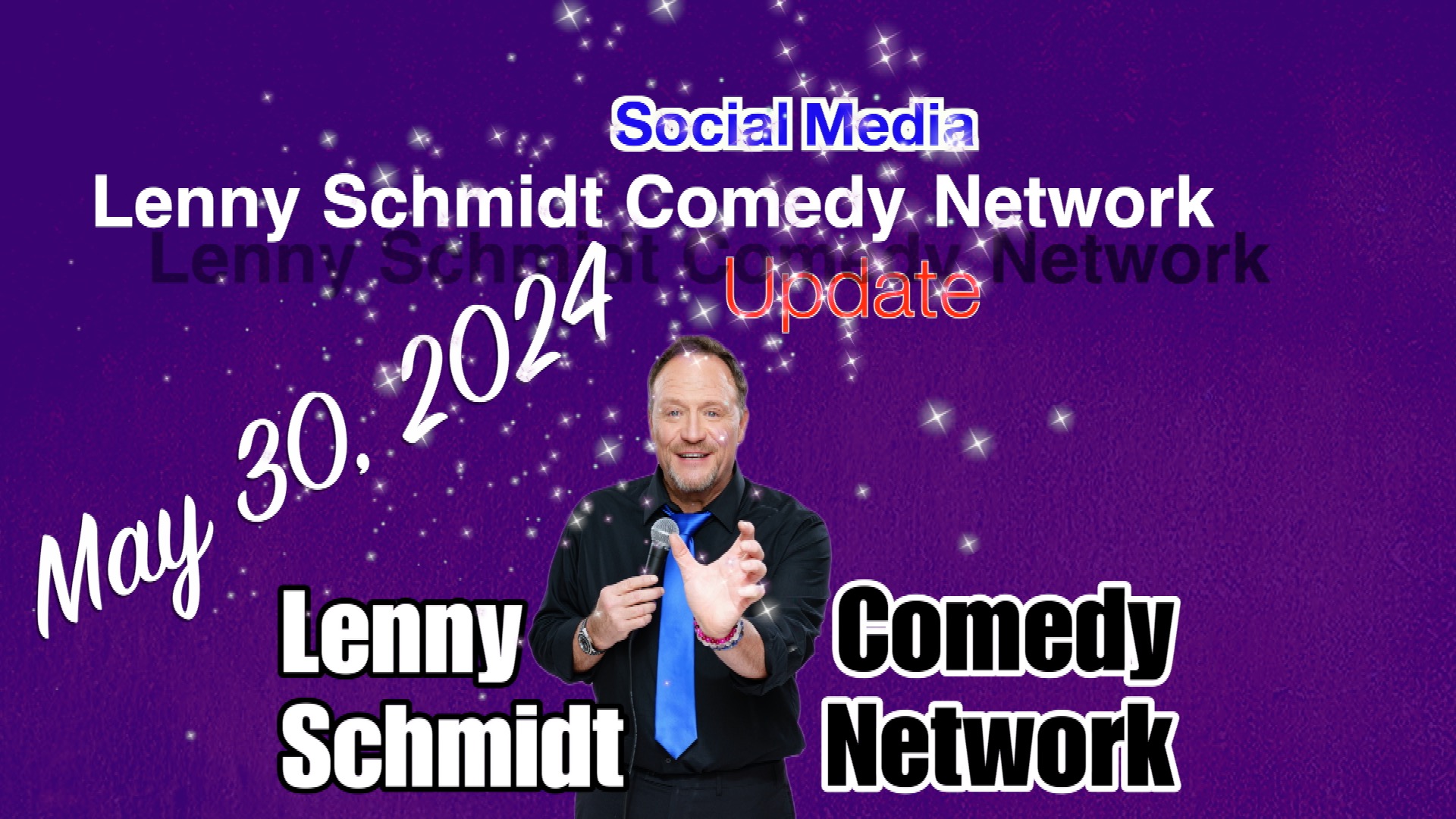 More stuff on the Lenny Schmidt Comedy Network