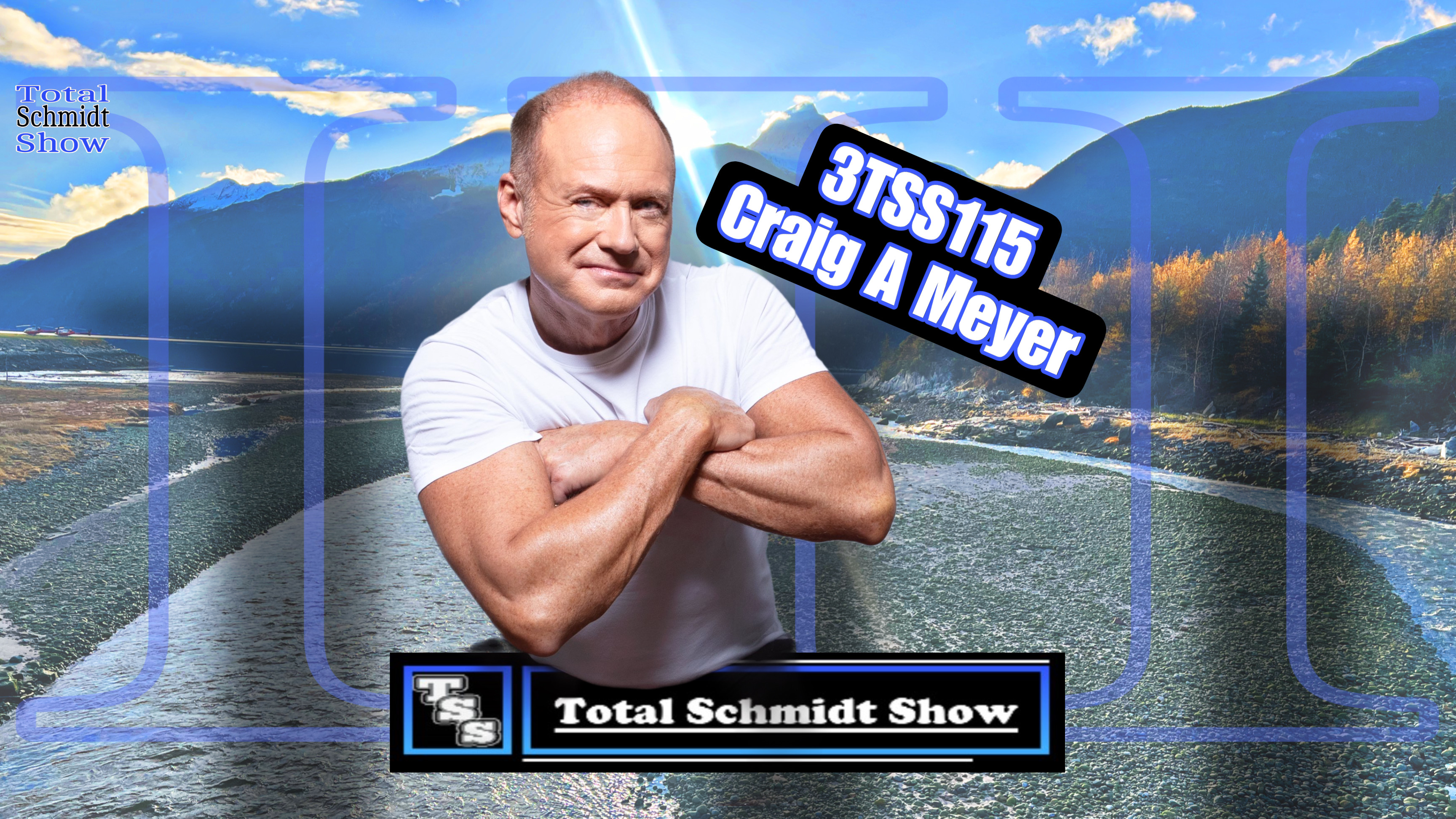 Craig A Meyer on “Total Schmidt Show” Ep. (3TSS115)